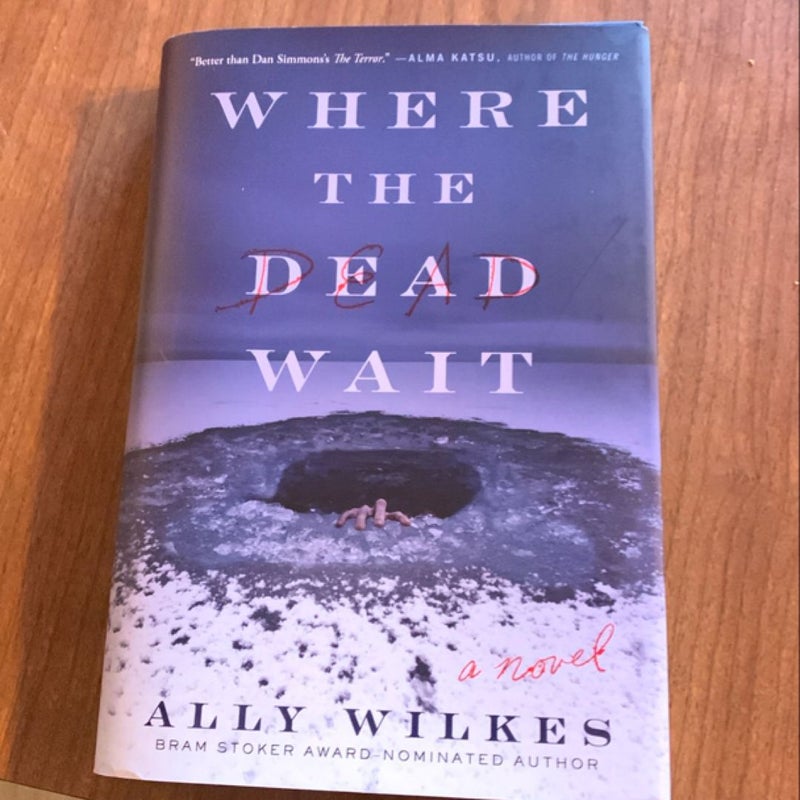 Where the Dead Wait (Signed Edition)