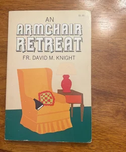 An Armchair Retreat