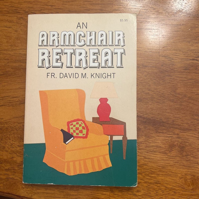 An Armchair Retreat