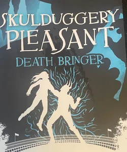 Death Bringer (Skulduggery Pleasant, Book 6)