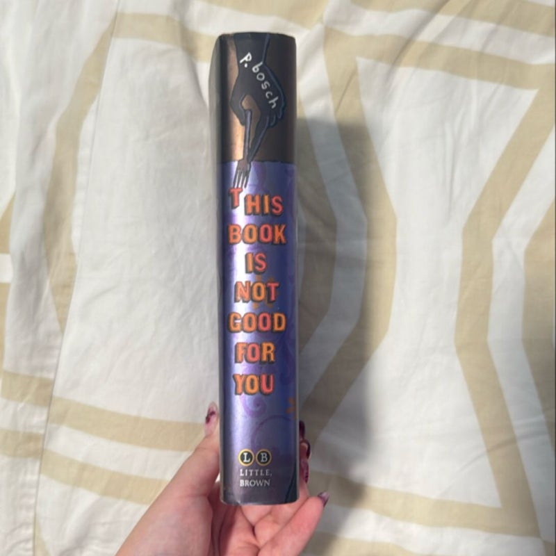 This Book Is Not Good for You