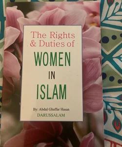 The rights & duties of women in Islam