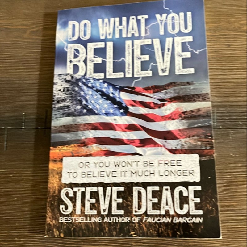 Do what you believe