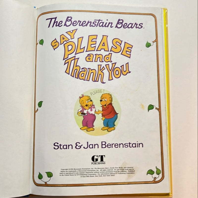 The Berenstain Bears Say Please and Thank You