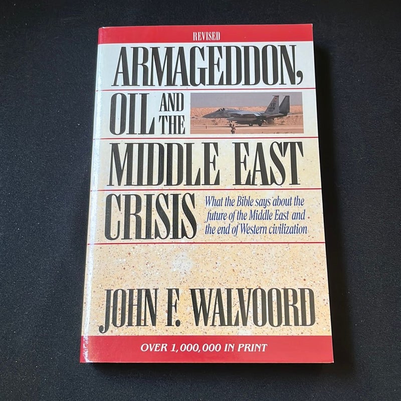 Armageddon, Oil and the Middle East Crisis