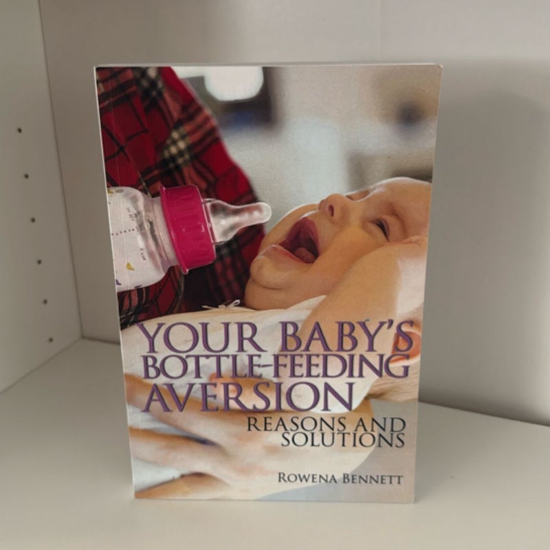 Your Baby's Bottle Feeding Aversion