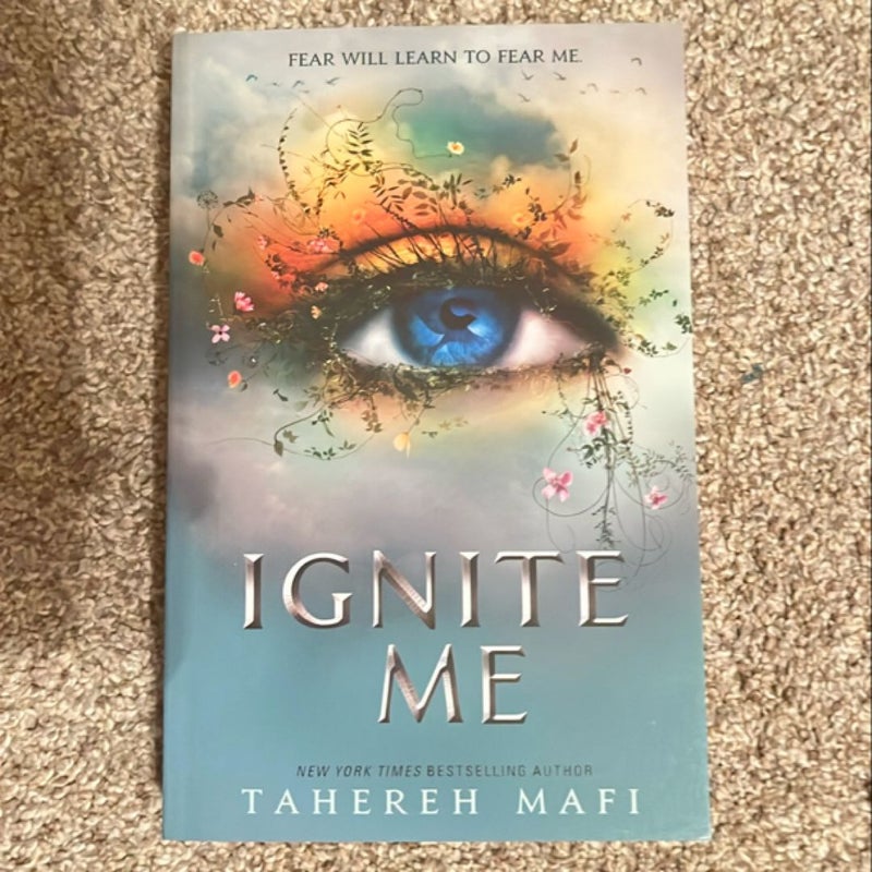 Ignite Me