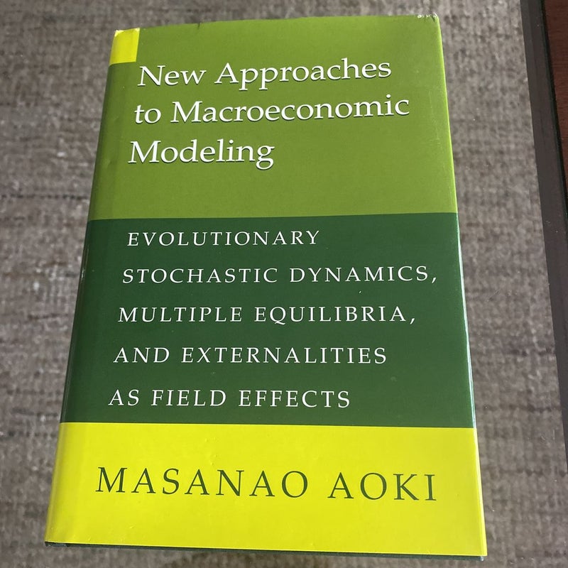 New Approaches to Macroeconomic Modeling