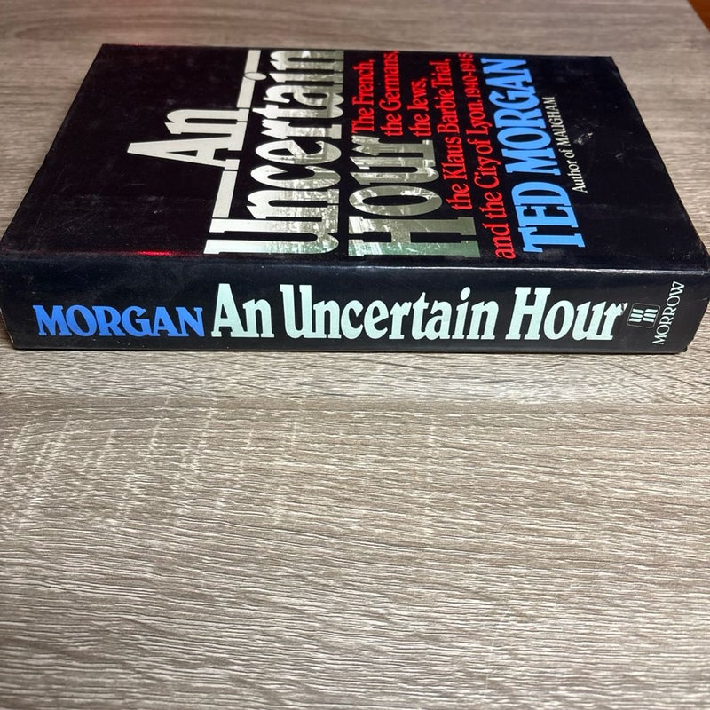 An Uncertain Hour