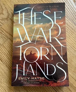 These War-Torn Hands