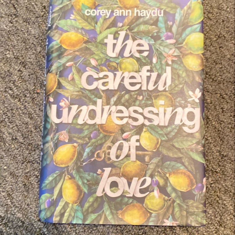 The Careful Undressing of Love