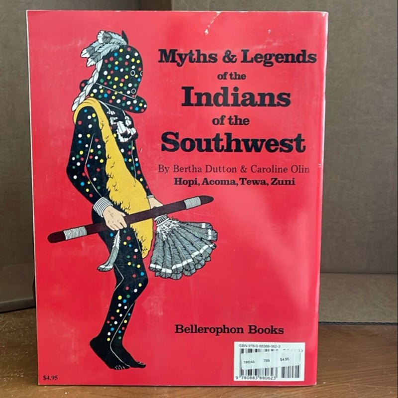 Myths and Legends of the Indians of the Southwest