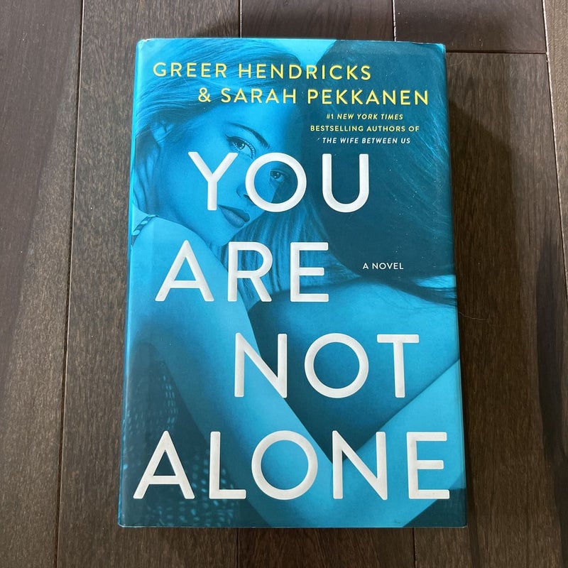 You Are Not Alone