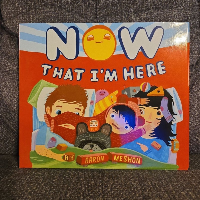 Now That I'm Here