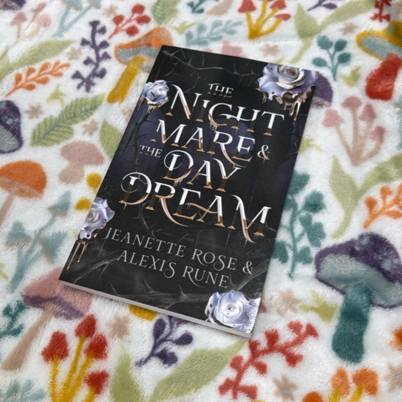 The Nightmare & The Daydream (Signed)