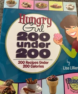 Hungry Girl: 200 Under 200