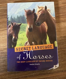 Secret Language of Horses