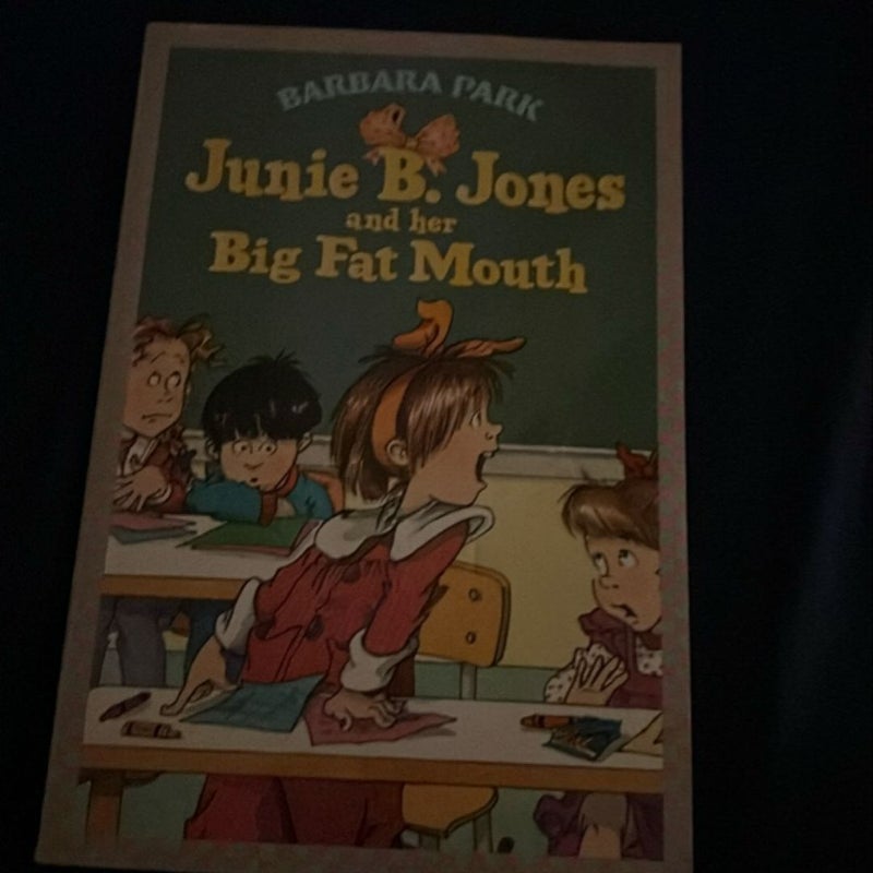 Junie B Jones and Her Big Fat Mouth