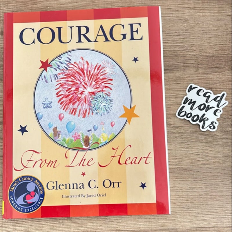 Courage from the heart