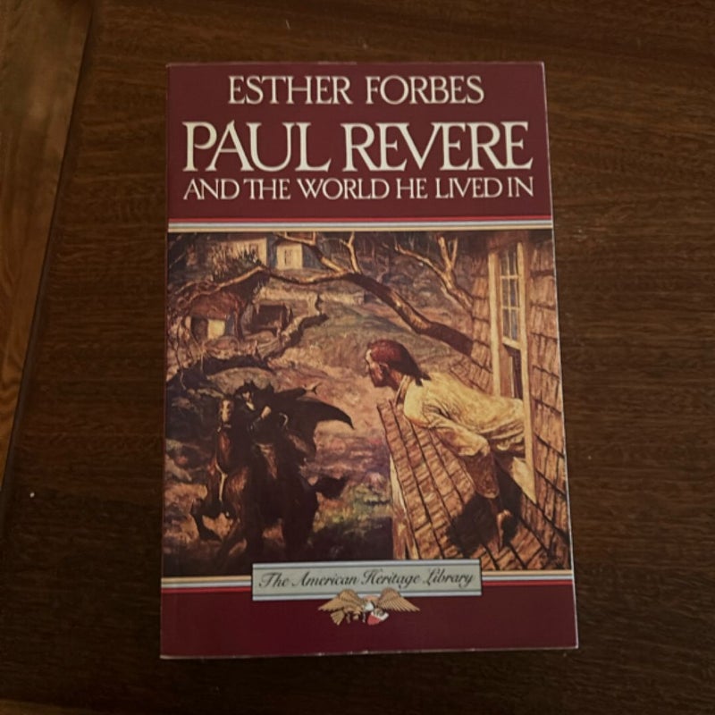 Paul Revere and the World He Lived In