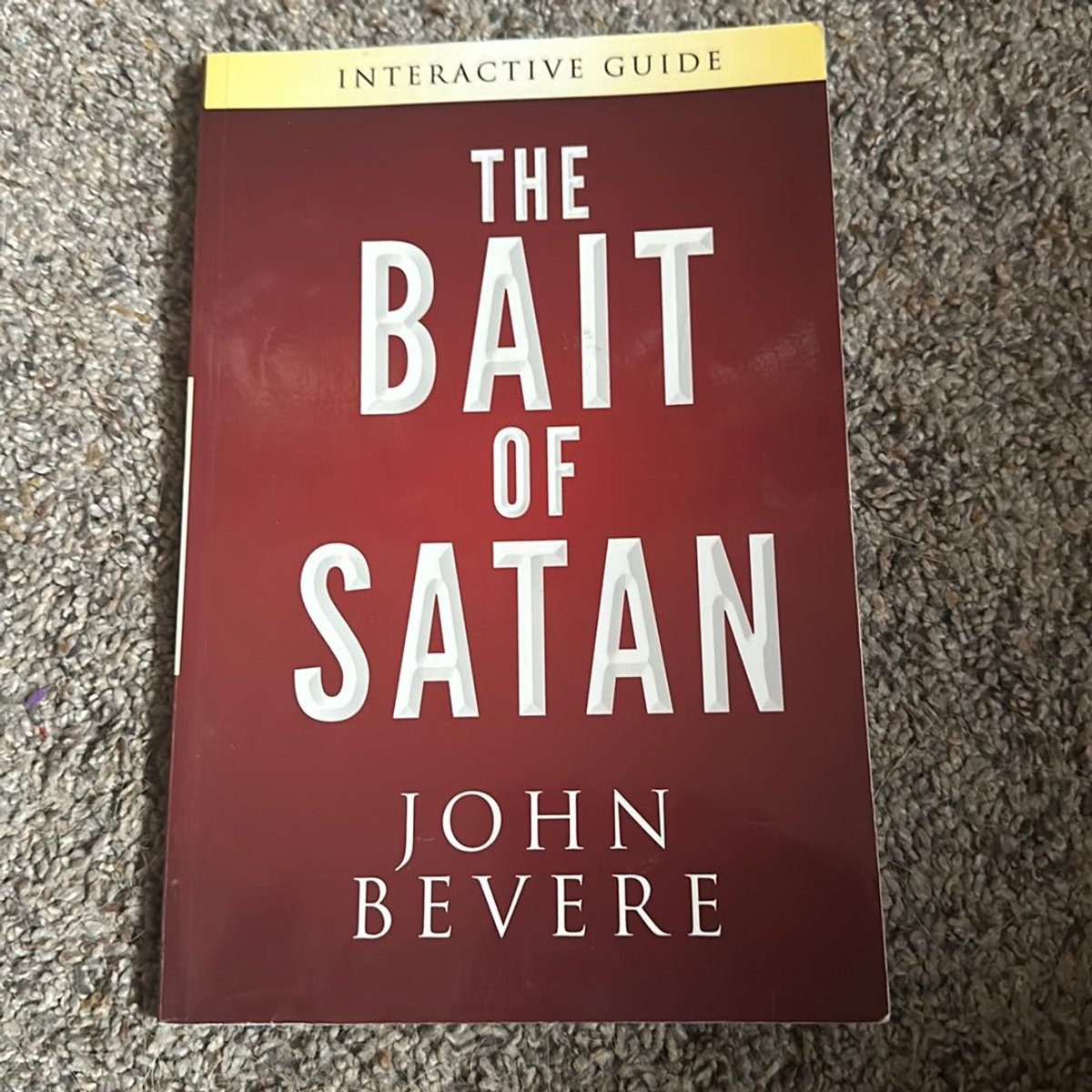 The Bait of Satan Interactive Guide by John Bevere