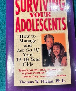 Surviving Your Adolescents