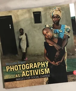 Photography As Activism