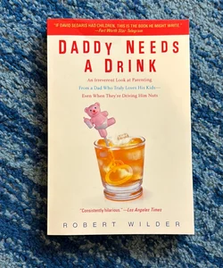 Daddy Needs a Drink