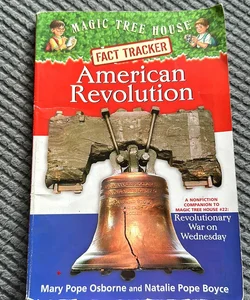 Magic Tree House: Fact Tracker: American Revolution