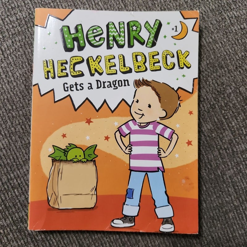 Henry Heckelbeck Gets a Dragon