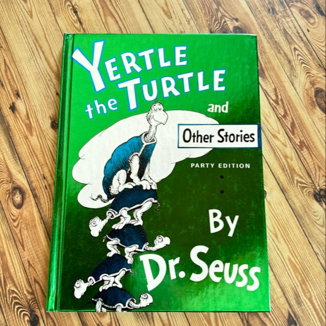 Yertle the Turtle and Other Stories