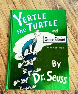 Yertle the Turtle and Other Stories