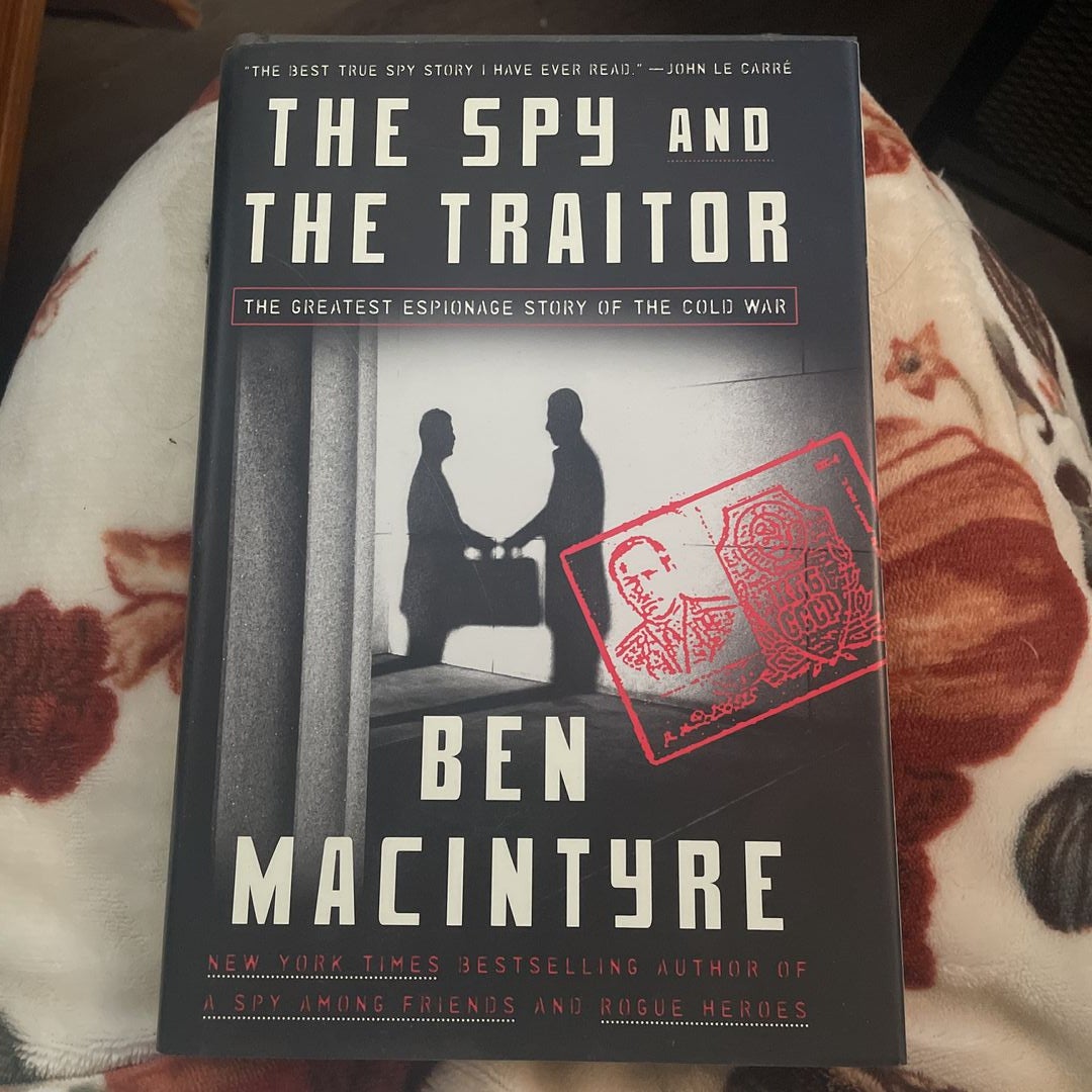 The Spy and the Traitor