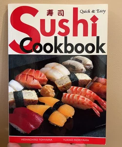 Quick and Easy Sushi Cookbook