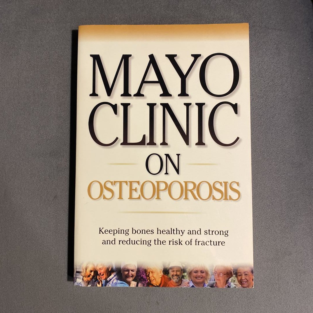 Mayo Clinic on Osteoporosis