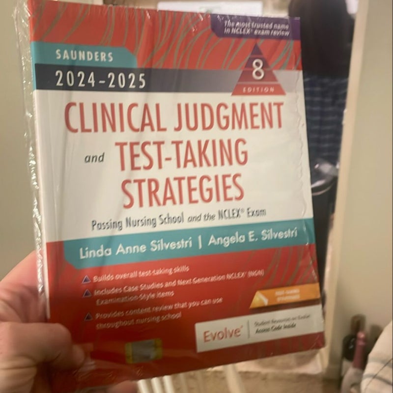 2024-2025 Saunders Clinical Judgment and Test-Taking Strategies