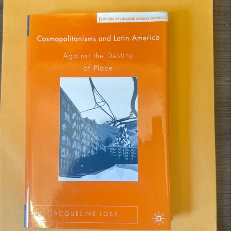 Cosmopolitanisms and Latin America