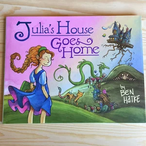 Julia's House Goes Home