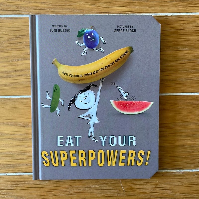 Eat Your Superpowers!