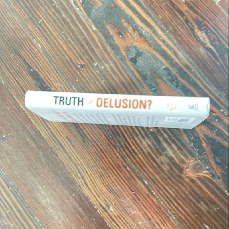 Truth or Delusion