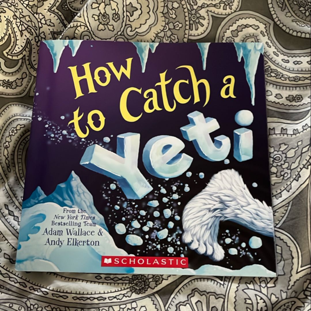 How to Catch a Yeti