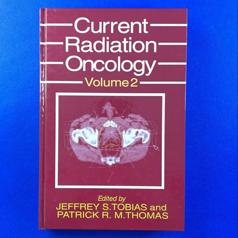 Current Radiation Oncology