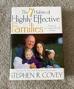 The 7 Habits of Highly Effective Families 