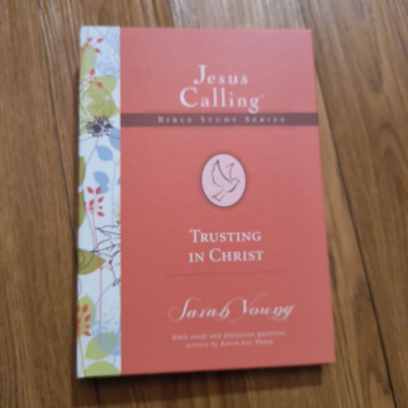 Jesus calling bible study series trusting in Christ 