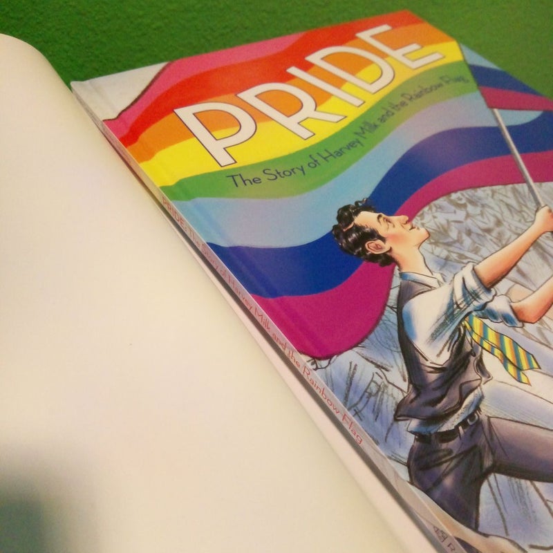 Pride: the Story of Harvey Milk and the Rainbow Flag