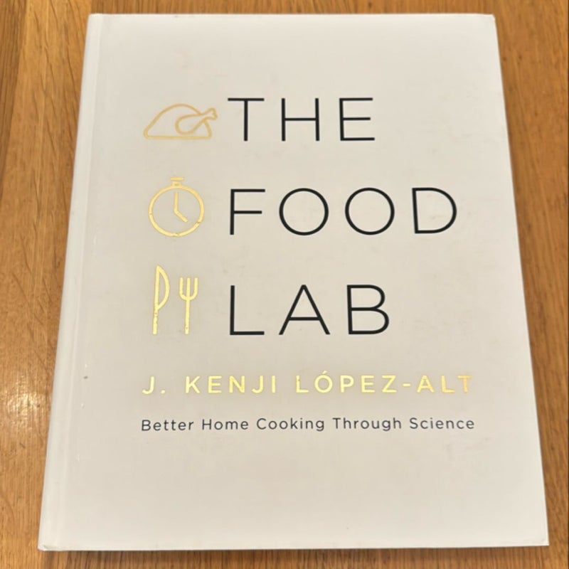 The Food Lab Better Home Cooking Through Science