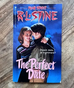 The Perfect Date (Fear Street) FIRST EDITION