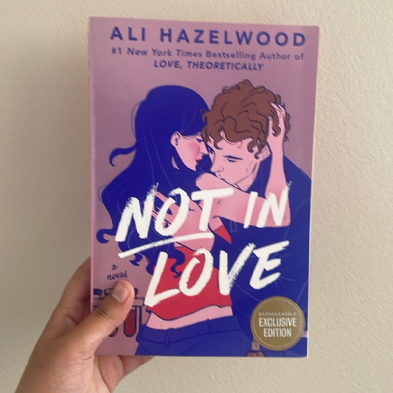Not in Love (barnes and nobles edition) 