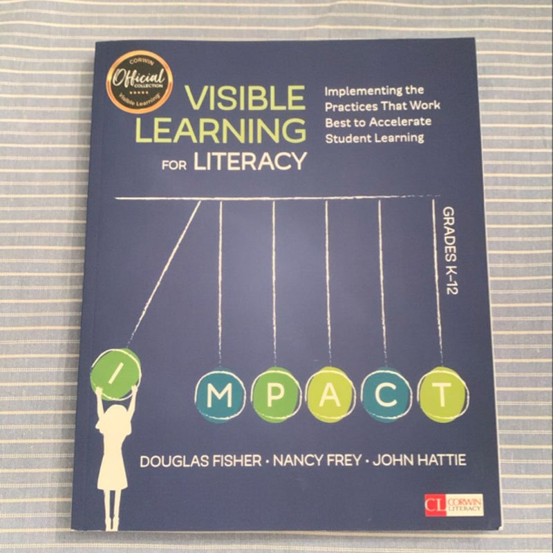 Visible Learning for Literacy, Grades K-12