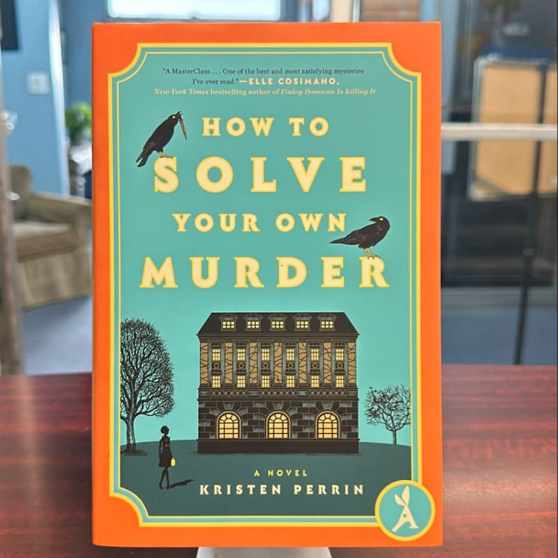 How to Solve Your Own Murder
